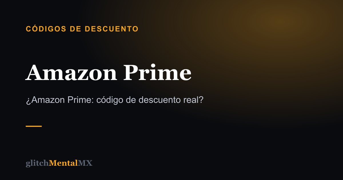 Amazon Prime — Códigos de descuento