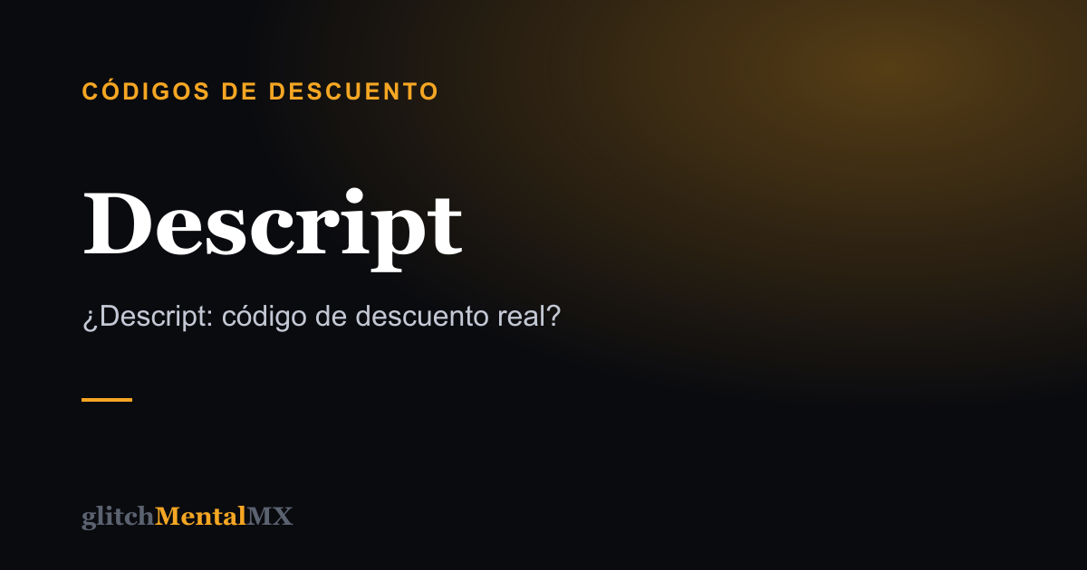 Descript — Códigos de descuento