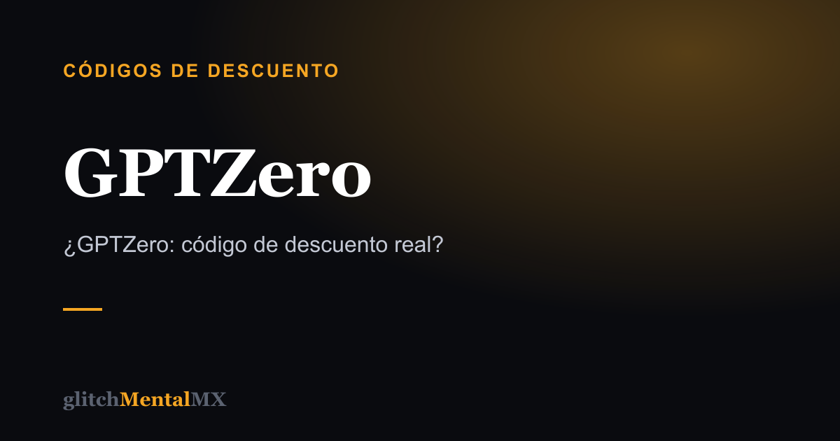 GPTZero — Códigos de descuento