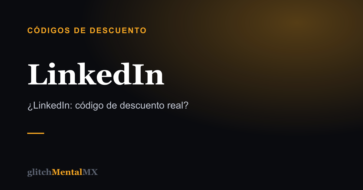 LinkedIn — Códigos de descuento