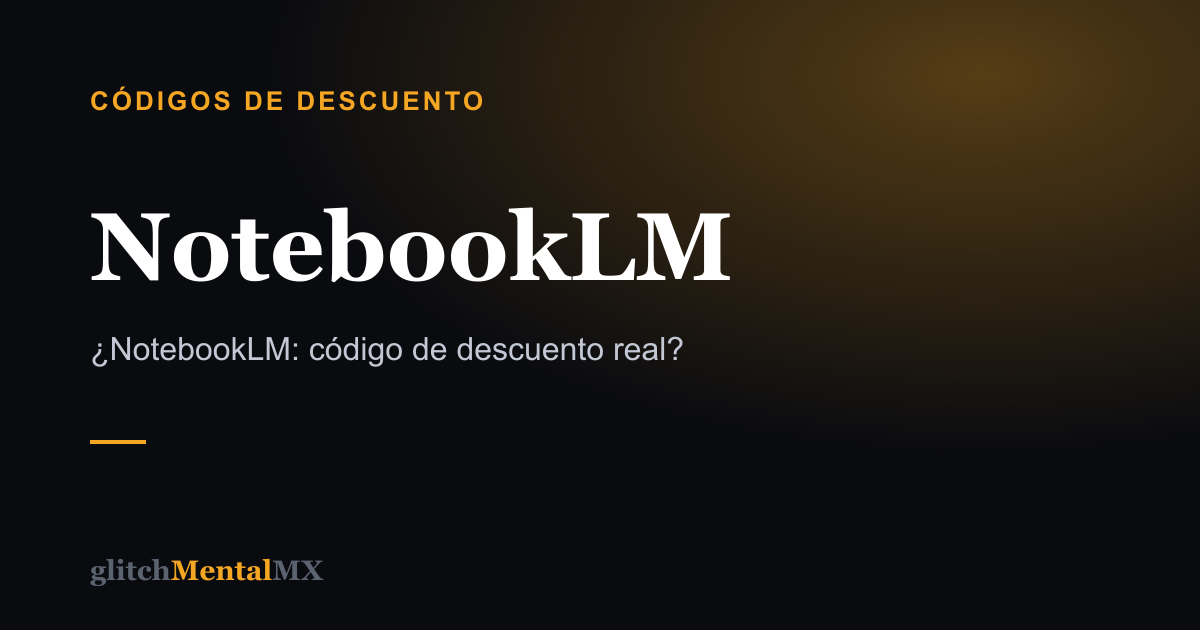 NotebookLM — Códigos de descuento