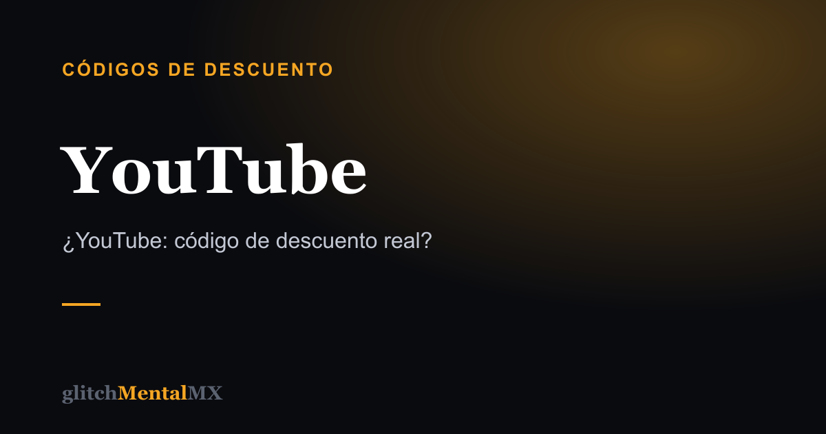 YouTube — Códigos de descuento
