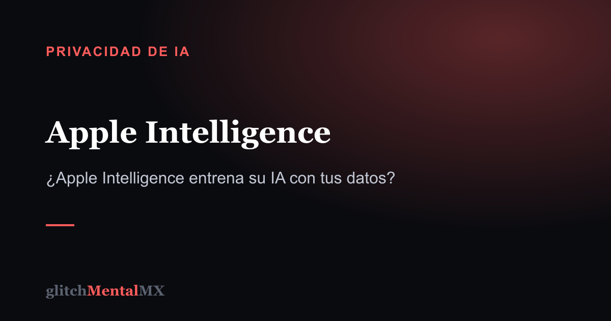 Apple Intelligence — Privacidad de IA
