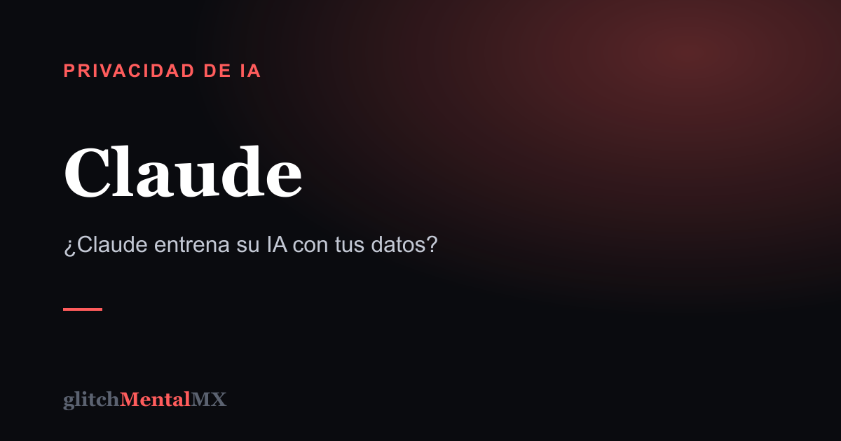 Claude — Privacidad de IA