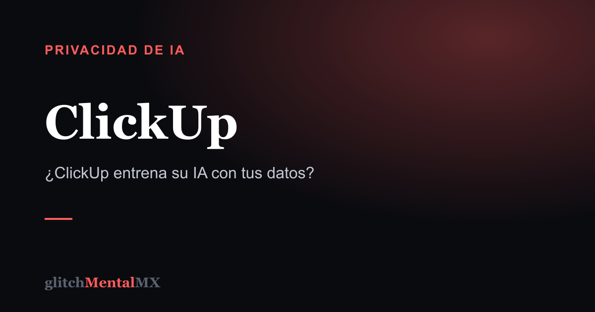 ClickUp — Privacidad de IA