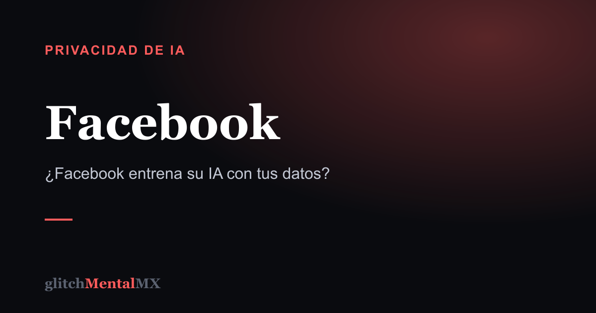 Facebook — Privacidad de IA