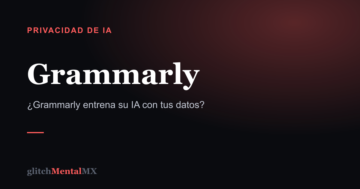 Grammarly — Privacidad de IA
