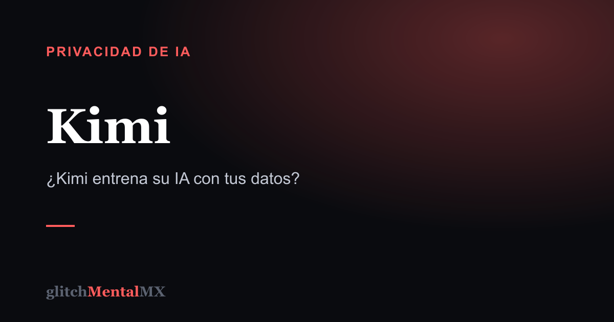 Kimi — Privacidad de IA