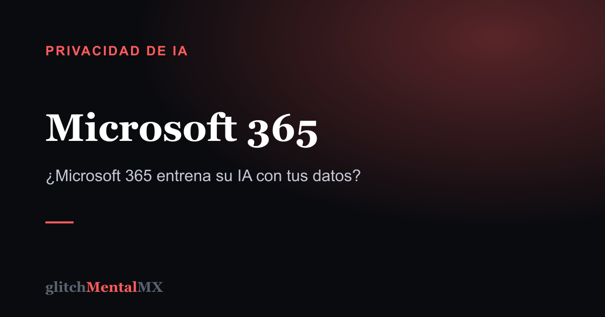 Microsoft 365 — Privacidad de IA