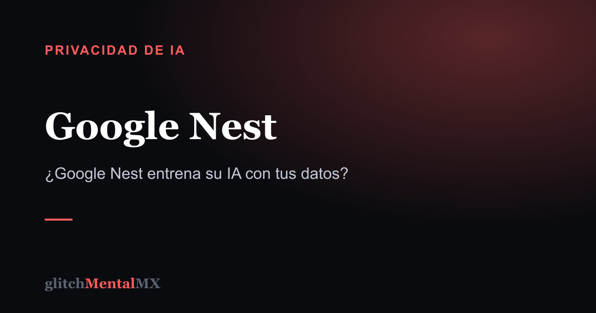 Google Nest — Privacidad de IA