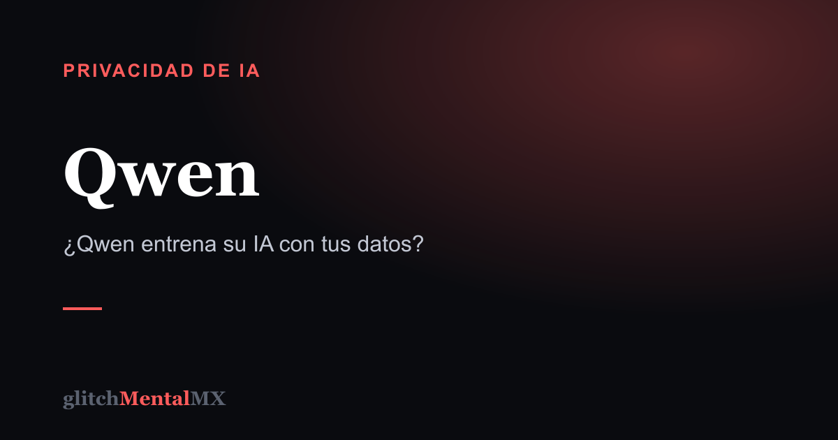 Qwen — Privacidad de IA