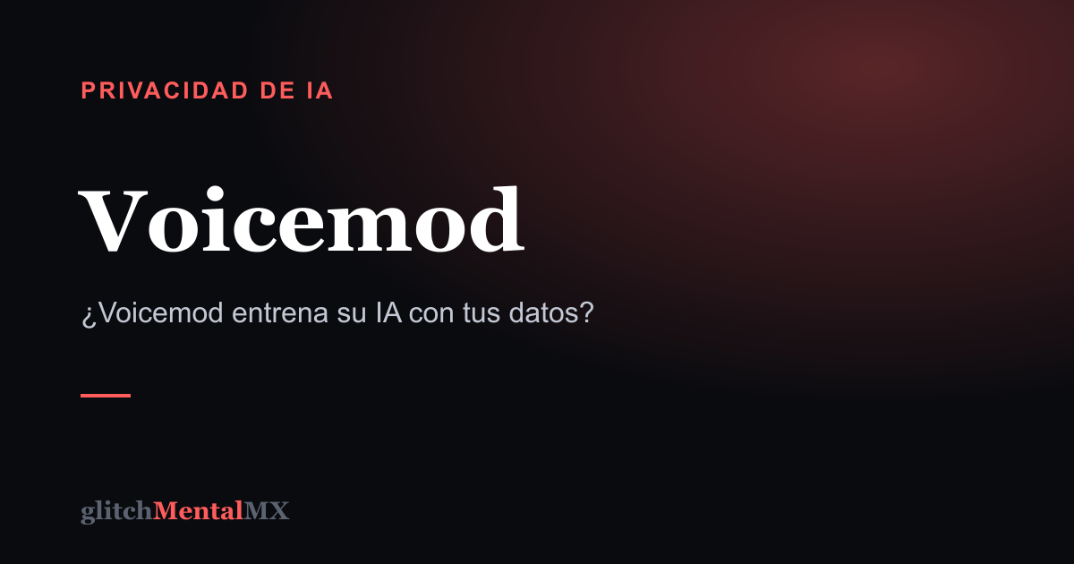 Voicemod — Privacidad de IA