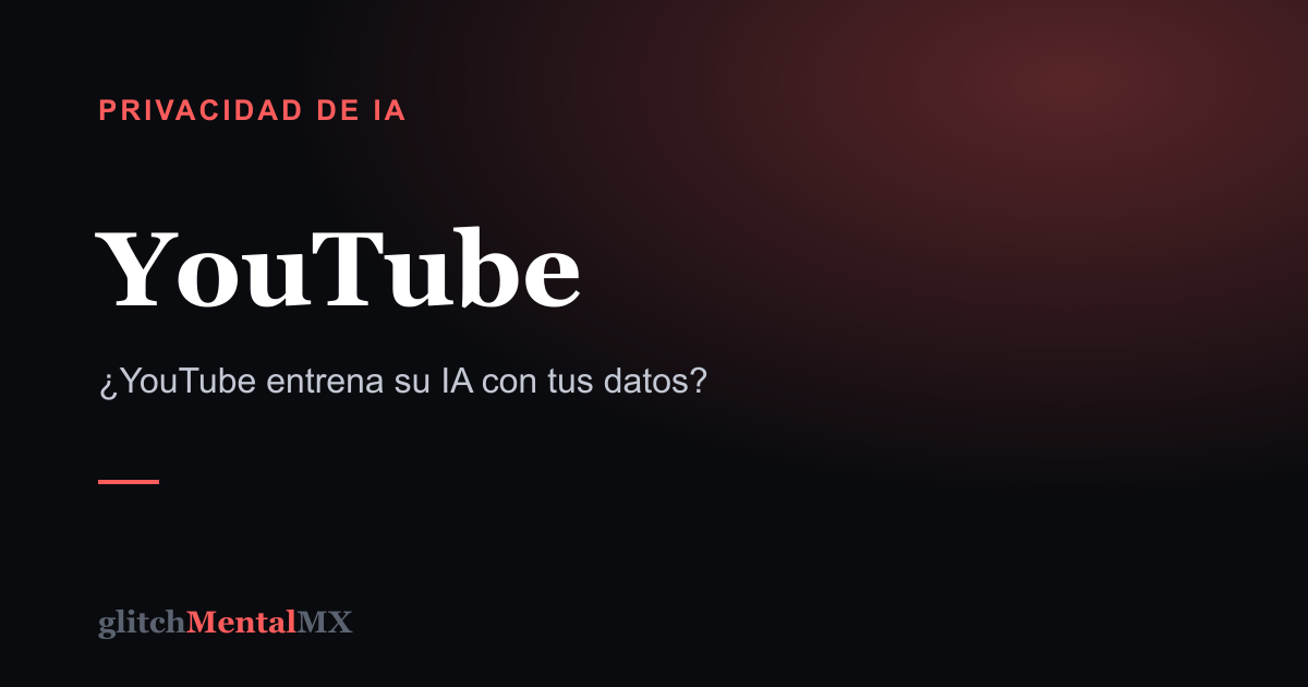 YouTube — Privacidad de IA
