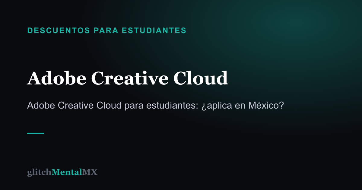 Adobe Creative Cloud — Descuentos para estudiantes