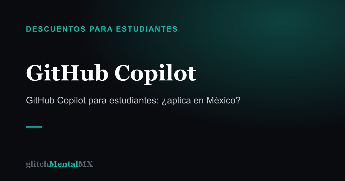 GitHub Copilot — Descuentos para estudiantes