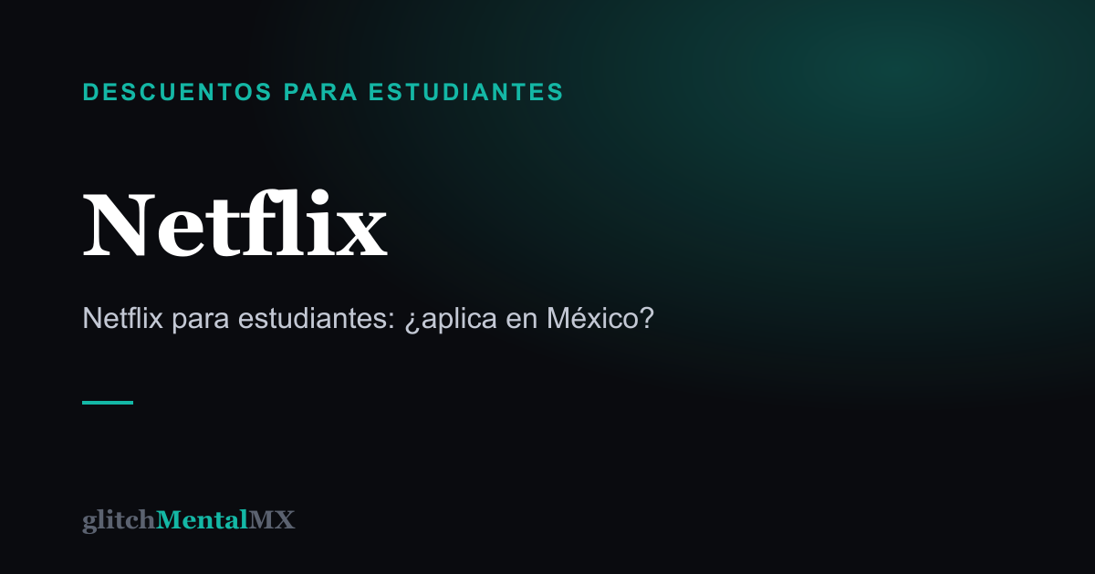 Netflix — Descuentos para estudiantes