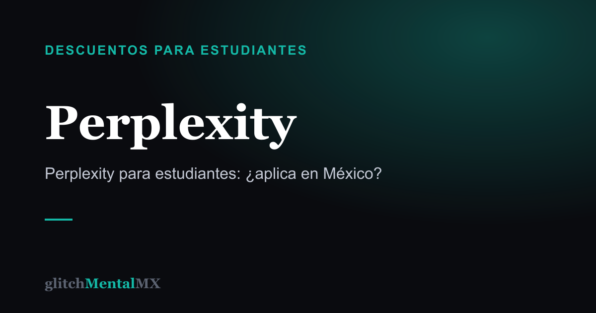 Perplexity — Descuentos para estudiantes