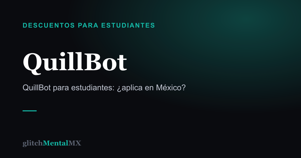QuillBot — Descuentos para estudiantes