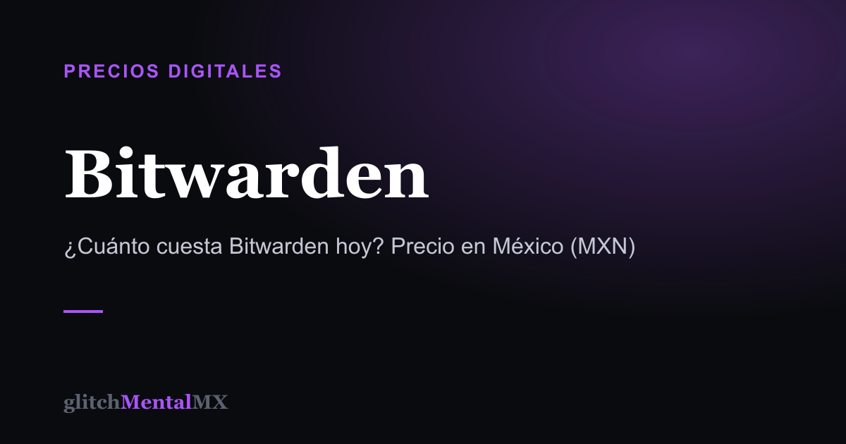 Bitwarden — Precios Digitales