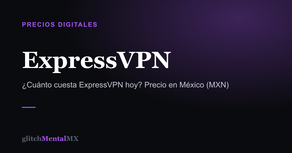 ExpressVPN — Precios Digitales