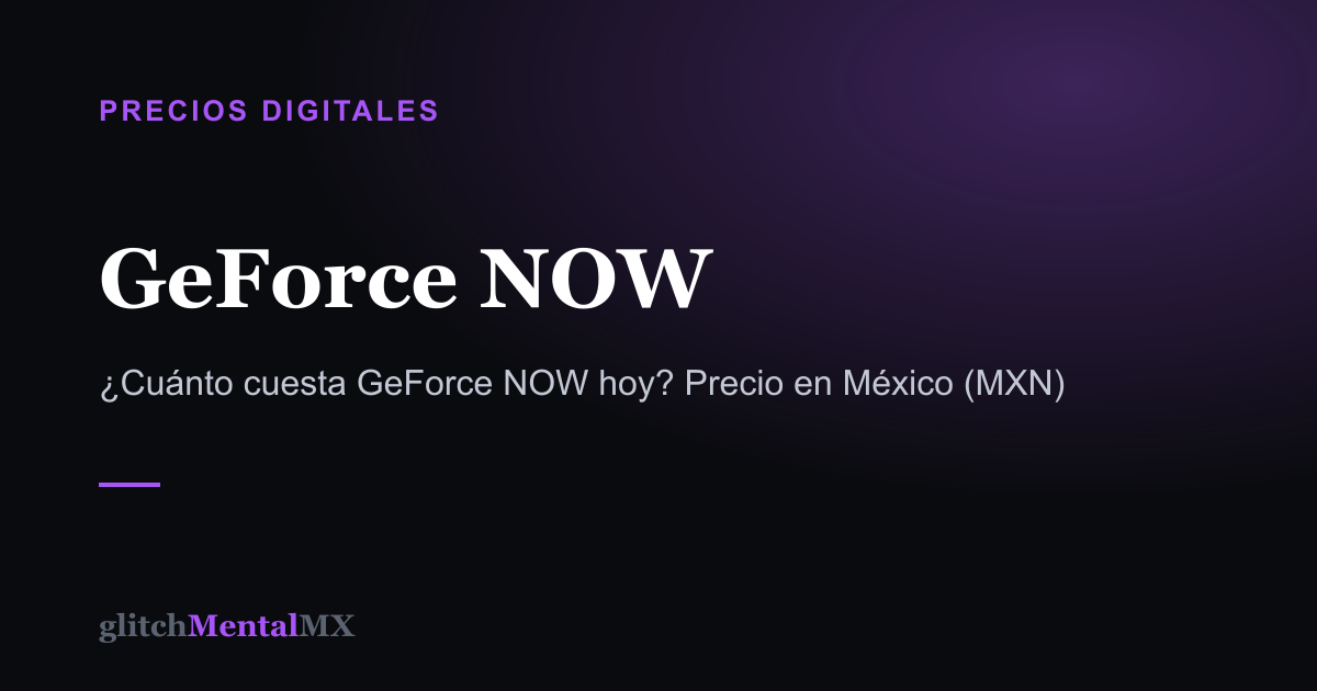 GeForce NOW — Precios Digitales