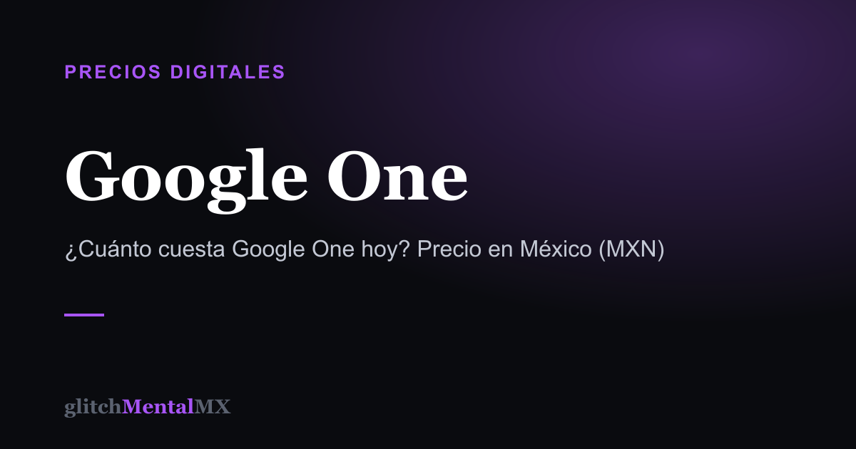 Google One — Precios Digitales