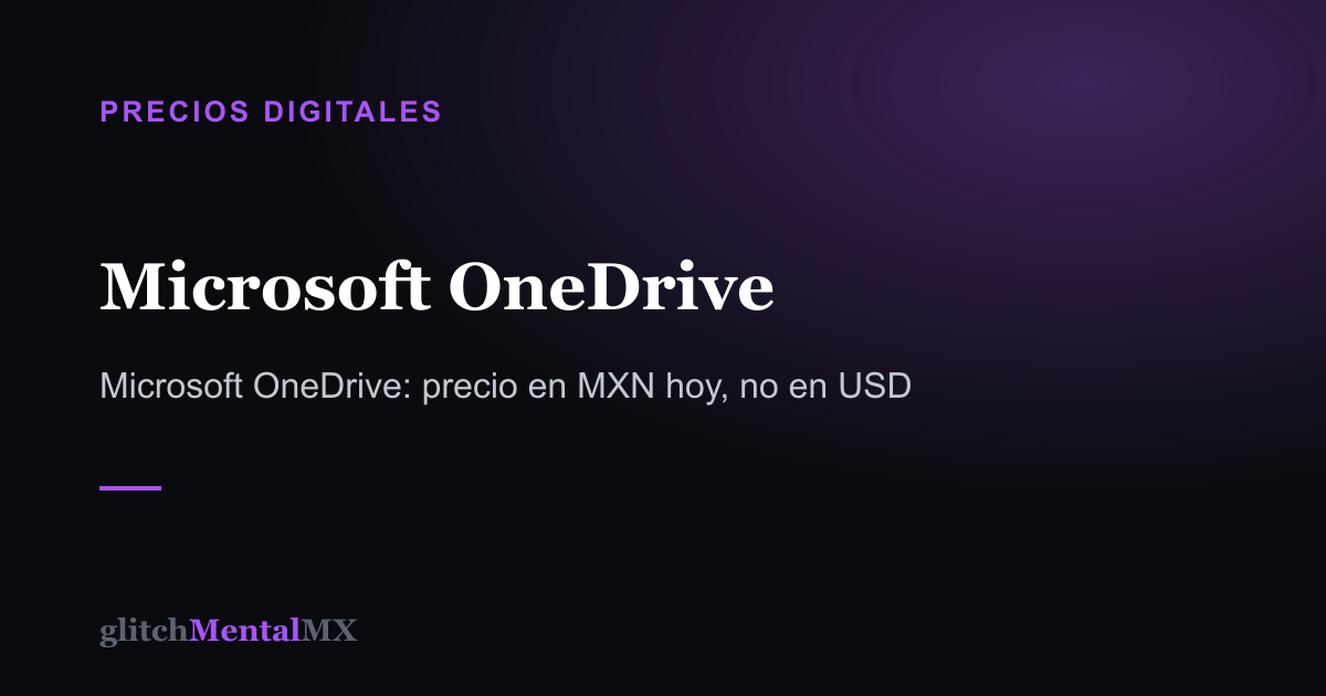 Microsoft OneDrive — Precios Digitales