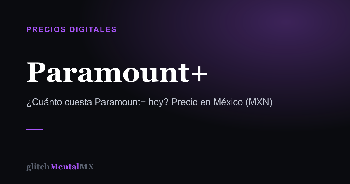Paramount+ — Precios Digitales