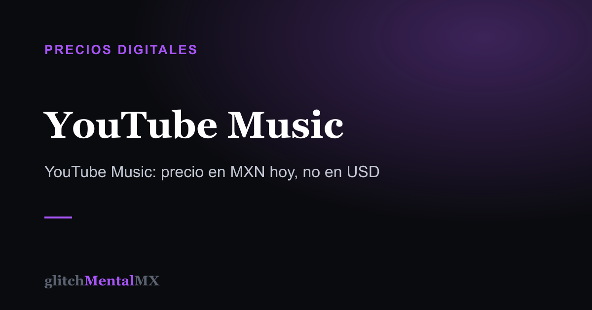 YouTube Music — Precios Digitales