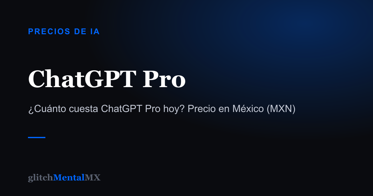ChatGPT Pro — Precios de IA