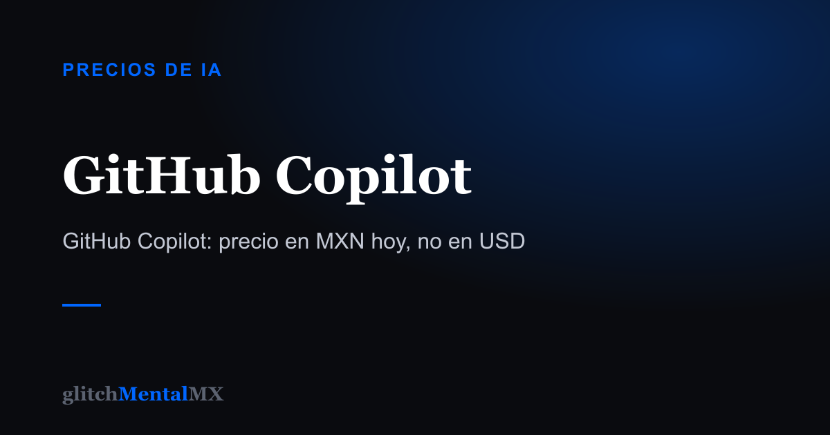 GitHub Copilot — Precios de IA
