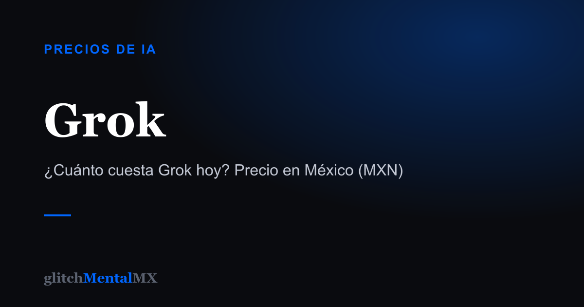 Grok — Precios de IA