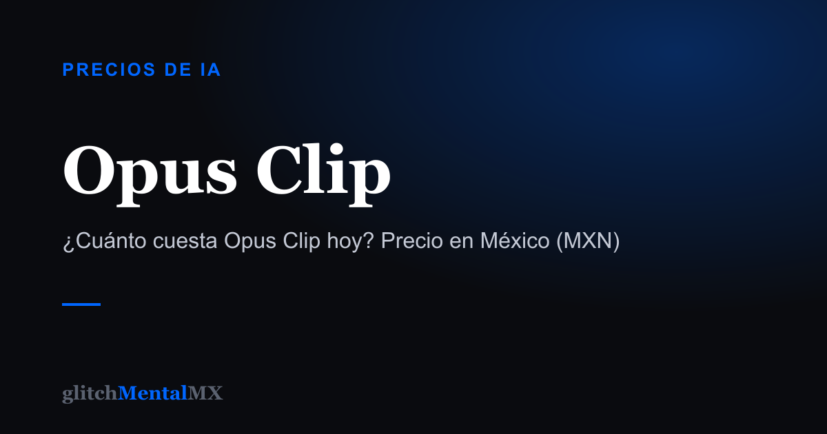 Opus Clip — Precios de IA