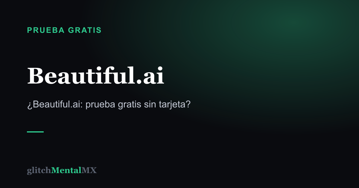 Beautiful.ai — Prueba gratis sin tarjeta