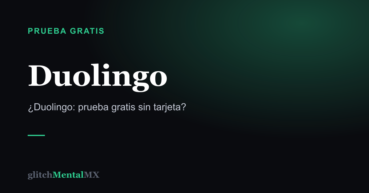 Duolingo — Prueba gratis sin tarjeta