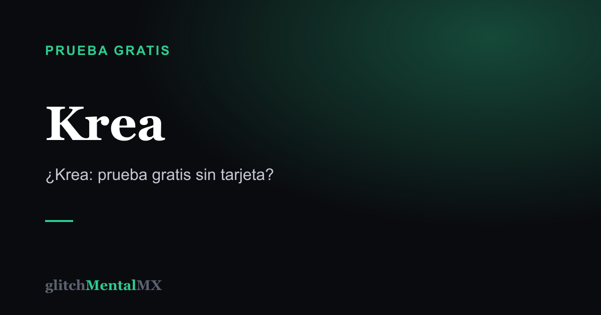 Krea — Prueba gratis sin tarjeta