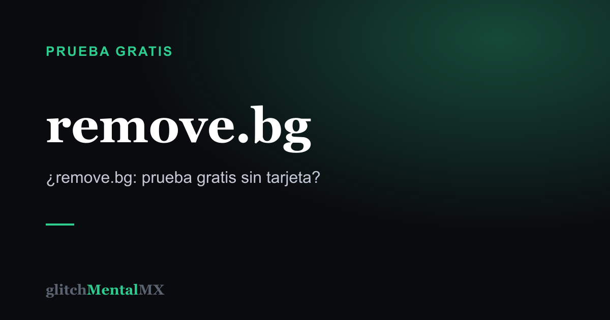 remove.bg — Prueba gratis sin tarjeta