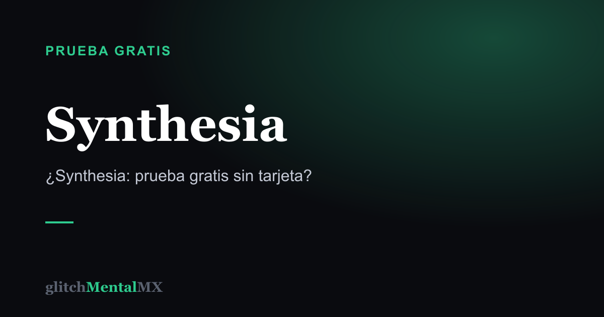 Synthesia — Prueba gratis sin tarjeta
