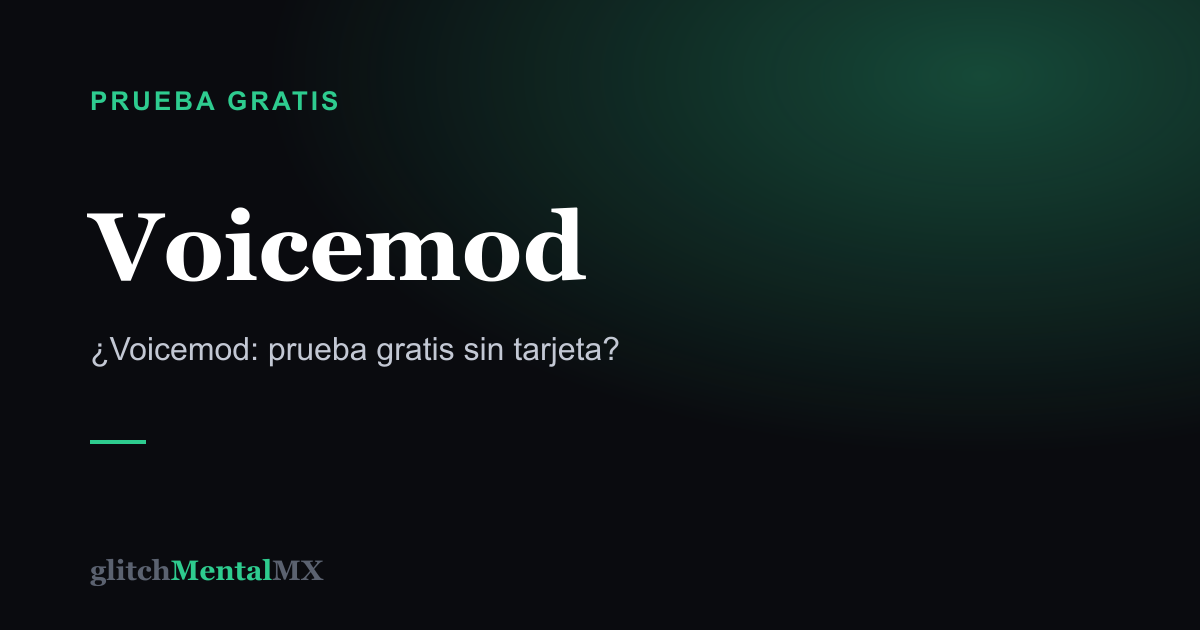 Voicemod — Prueba gratis sin tarjeta